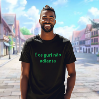 Nome do produtoCamisa É os guri não adianta