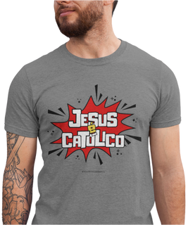 Camiseta Masculina Jesus é Católico