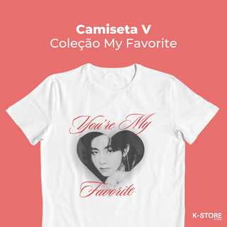 Nome do produtoCamiseta V - My Favorite