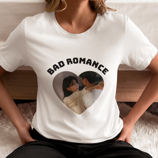 Camiseta Bad Romance - Apesar de Tudo Amor - Unissex
