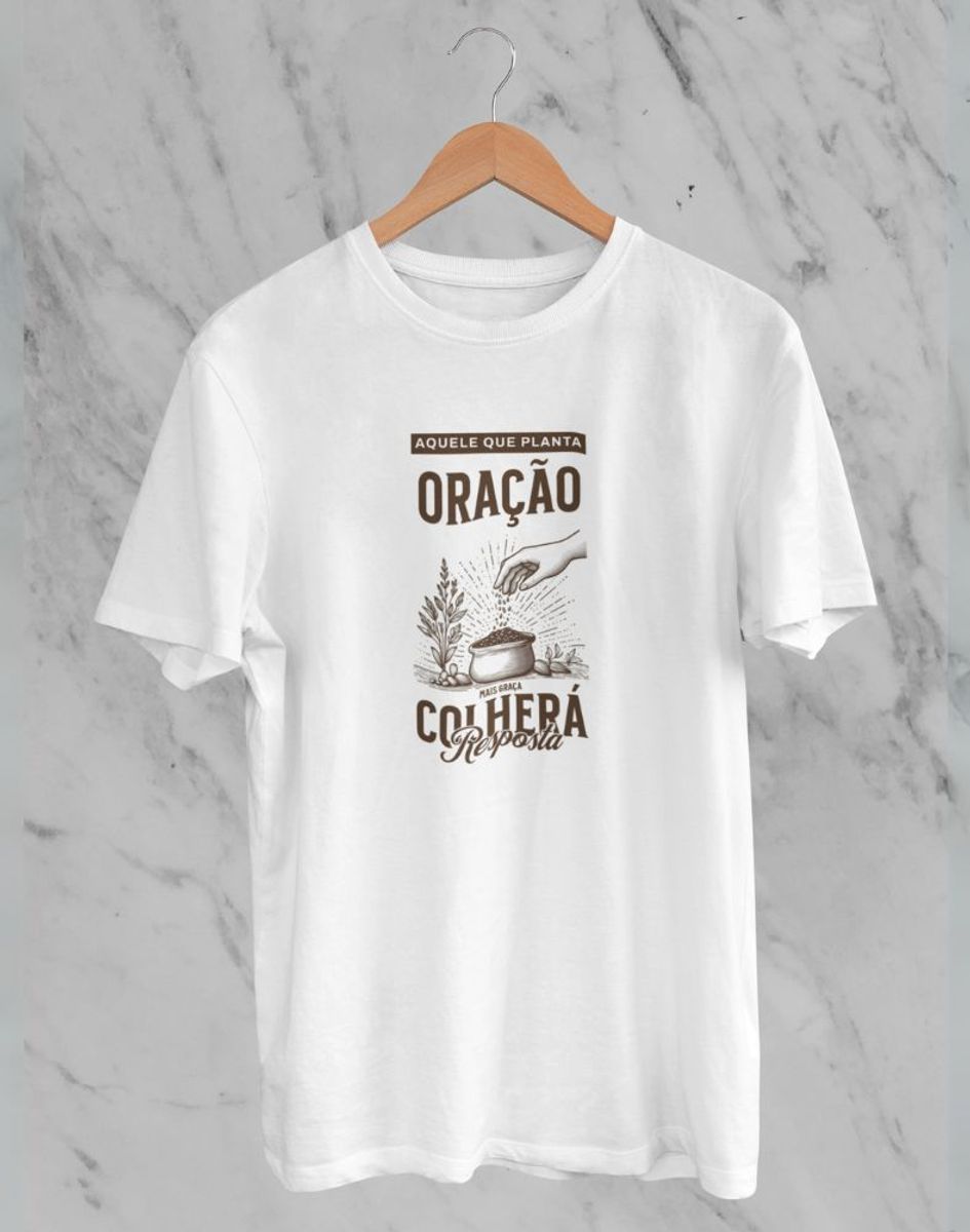 Nome do produto: Camiseta Quem Planta Oração