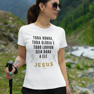 Nome do produtoCamiseta Toda Honra e Toda Glória