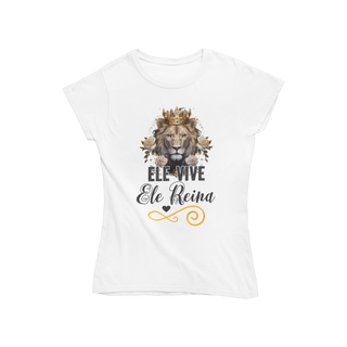 Nome do produtoCamiseta Ele Vive, Ele Reina