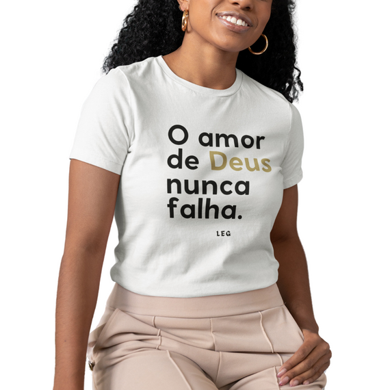 Camiseta O Amor de Deus nunca Falha