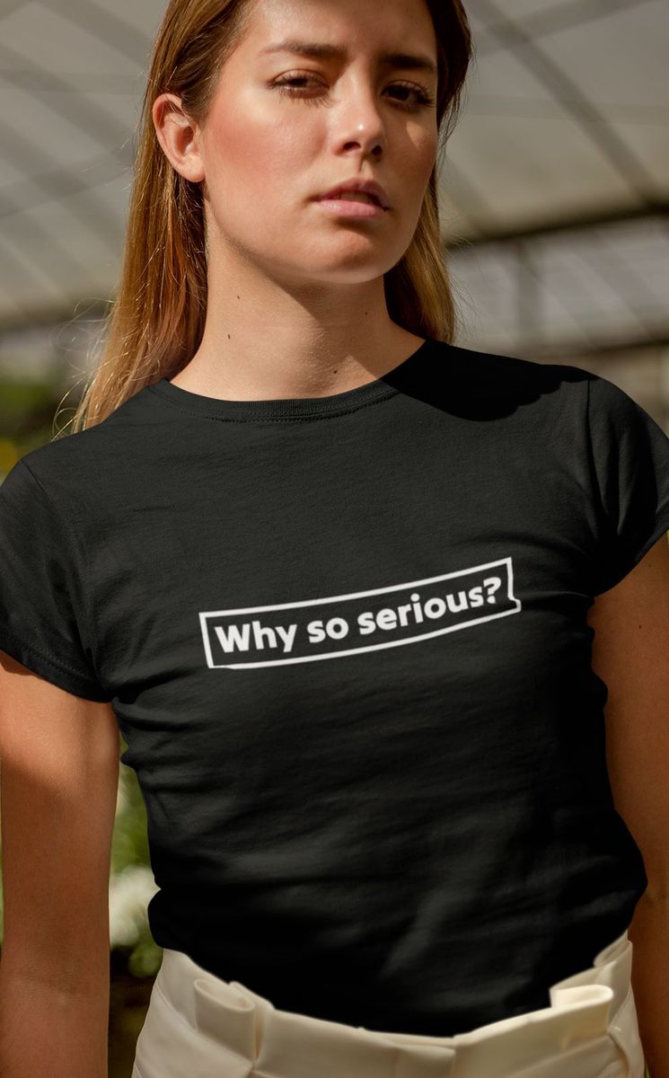 Nome do produto: T-Shirt | Why so serious?