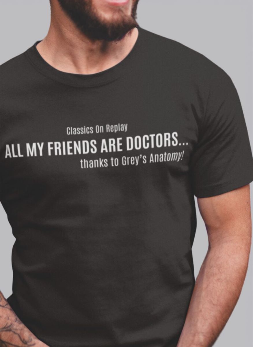 Nome do produto: T-Shirt Unissex Unissex | All my friends are doctors, thank