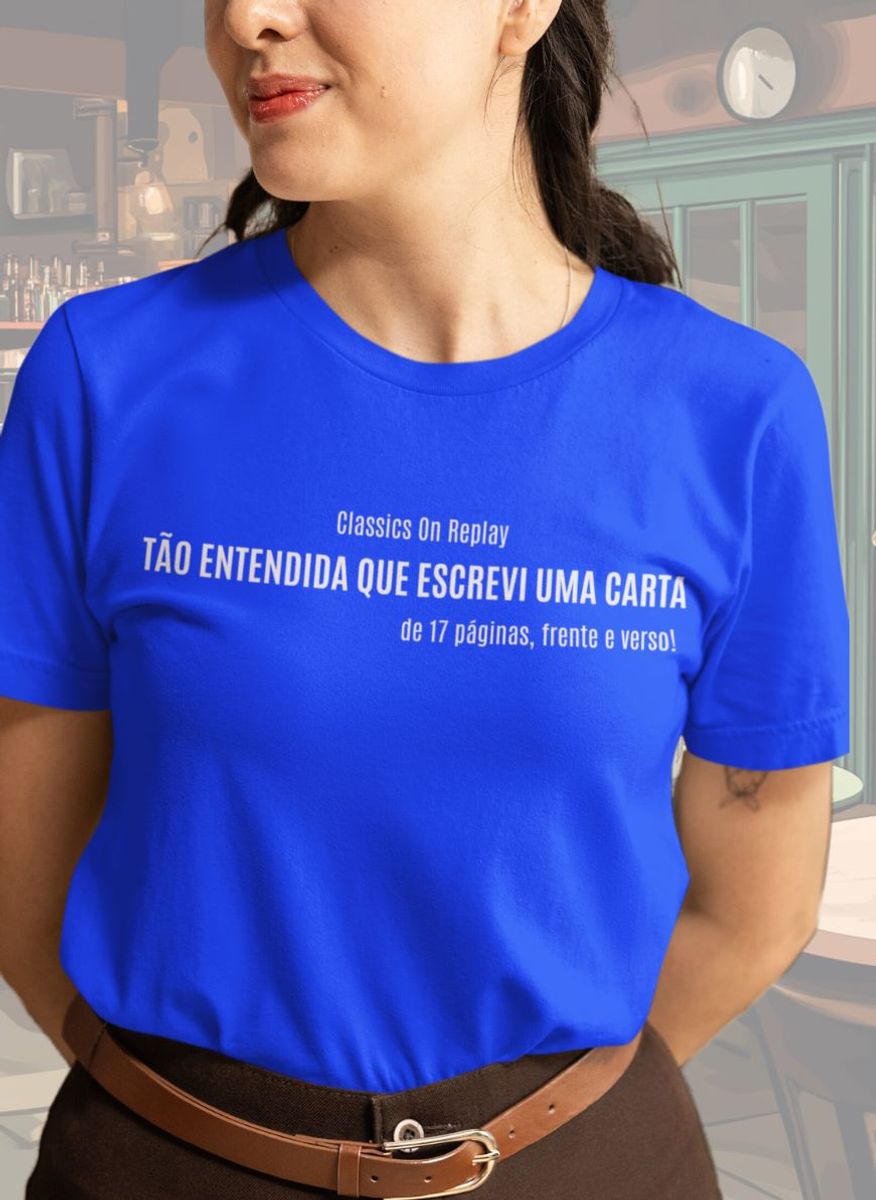 Nome do produto: T-Shirt Unissex | Tão entediada que escrevi uma carta de 17 páginas frente e verso