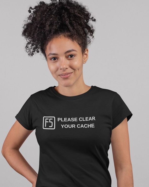 T-Shirt Unissex | F5 Please clear your cache