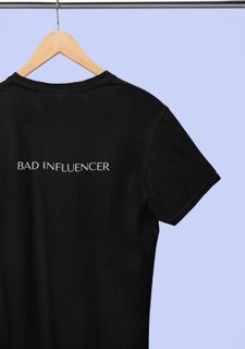 Camiseta Unissex | Bad Influencer