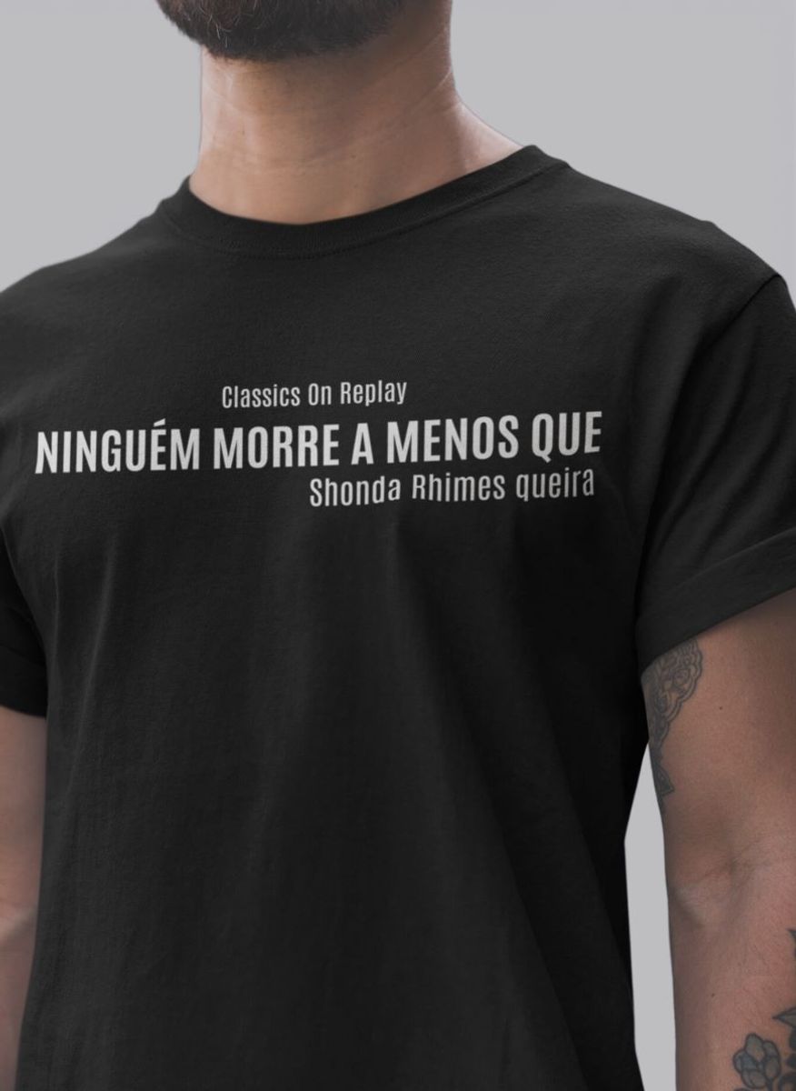 Nome do produto: T-Shirt Unissex | Ninguém morre a menos que Shonda Rhimes queira