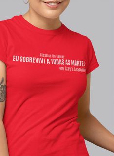 T-Shirt Unissex | Eu sobrevivi a todas as mortes em Grey's Anatomy