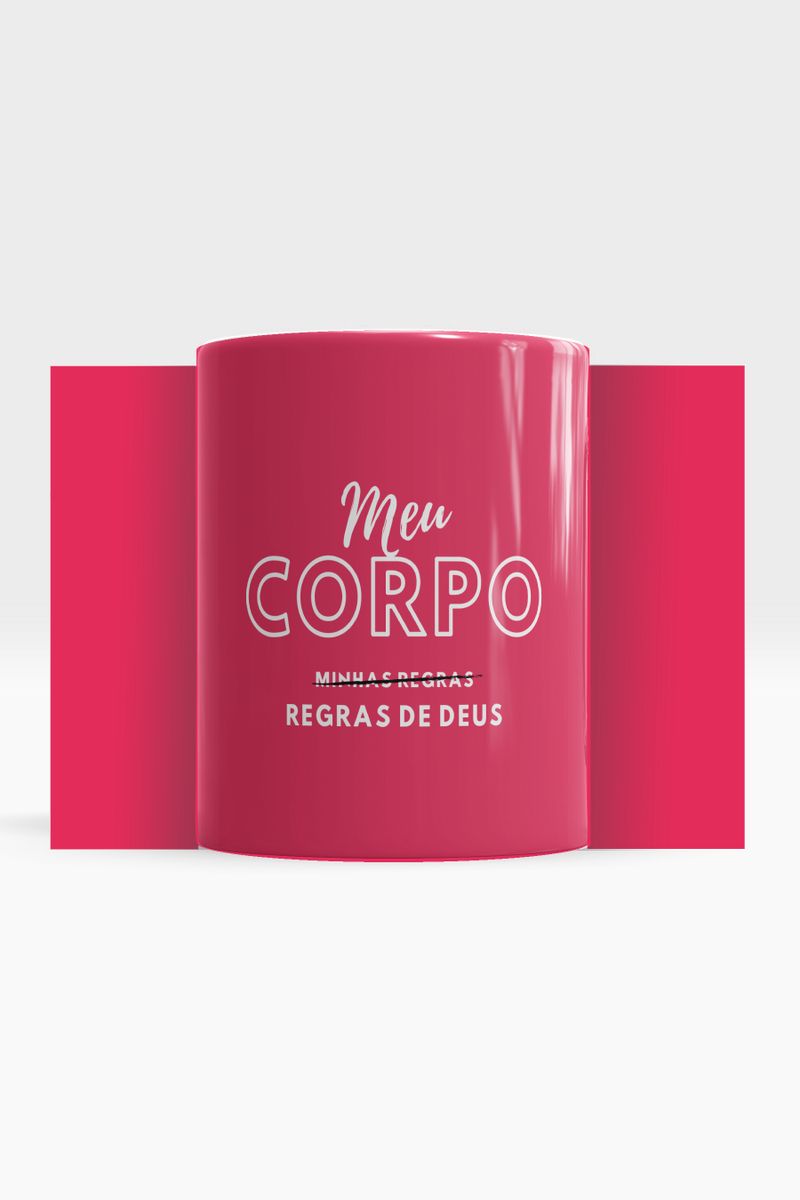 Nome do produto: CANECA MEU CORPO, REGRAS DE DEUS