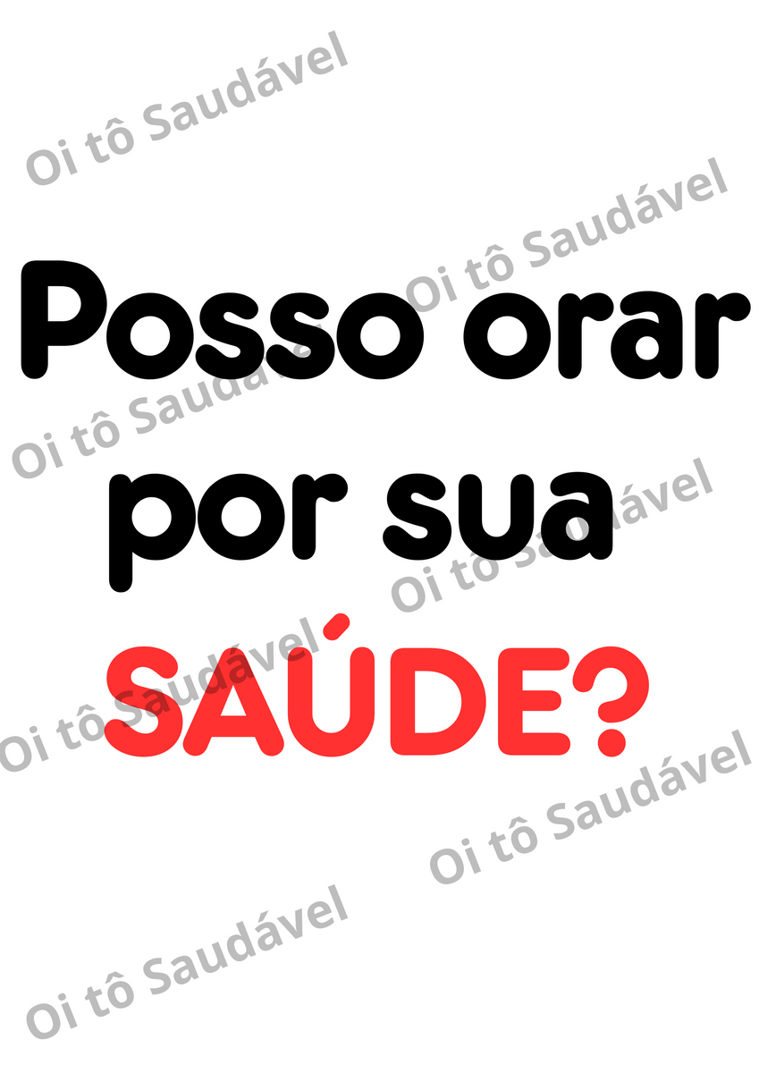 Nome do produto: PÔSTER POSSO ORAR POR SUA SAÚDE