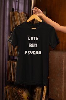 Camiseta Cute but psycho | Coleção Frases | Urban Scars