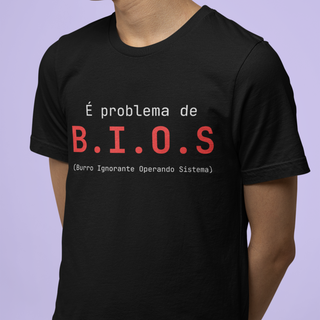 Nome do produtoCamiseta Problema de B.I.O.S