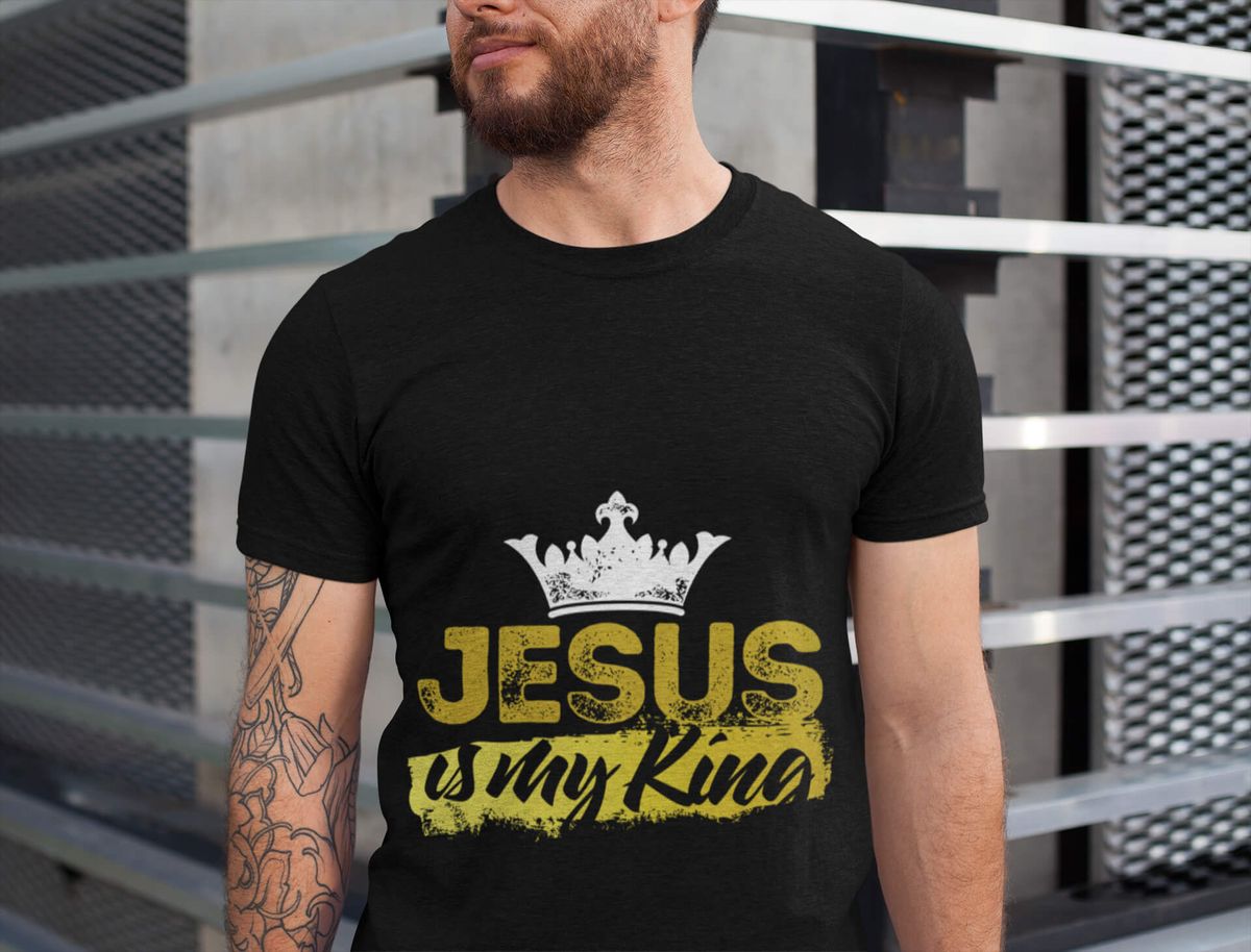 Nome do produto: Camisa - Jesus is my King - Jesus Cristo - Camiseta - Unissex - Premium (Cor Preta)