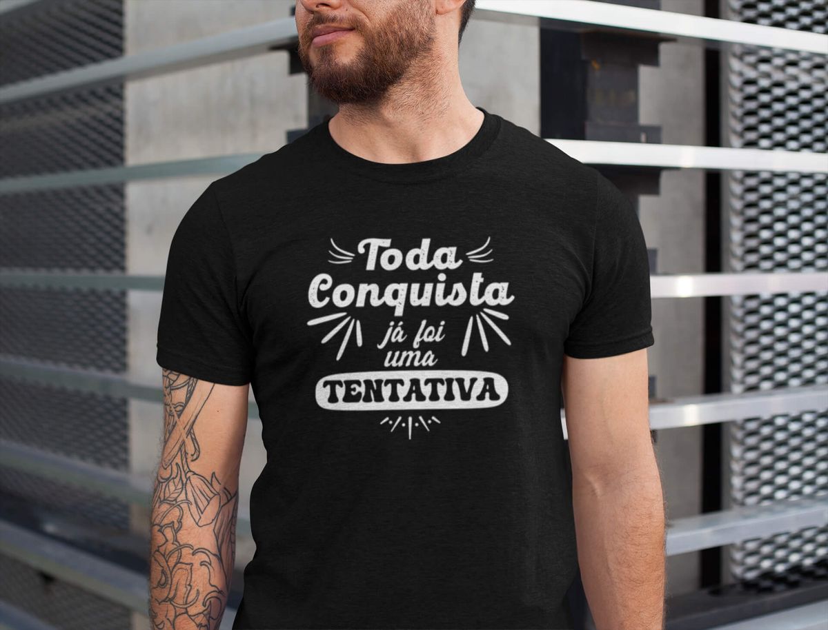 Nome do produto: Camisa - Toda Conquista já foi uma tentativa - Premium - Camiseta Unisex - (Cor Preta)