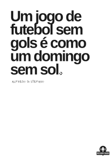 Nome do produtoCamiseta com frase de futebol 