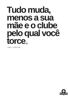 Nome do produtoCamiseta com frase de futebol 