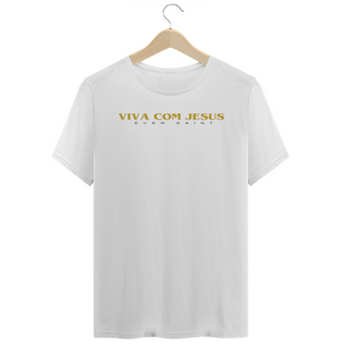 Camiseta EVER SAINT viva com jesus