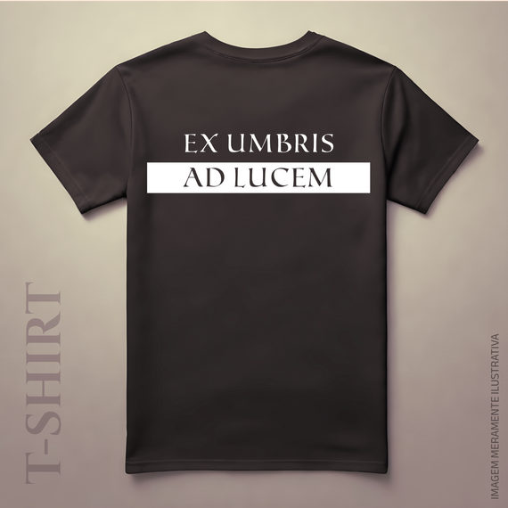 Camiseta Ex Umbris Ad Lucem