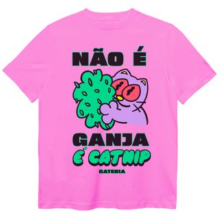 Nome do produtoCamiseta Não É Ganja, É Catnip