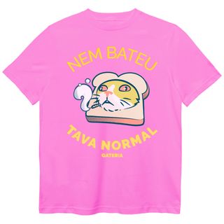 Nome do produtoCamiseta Nem Bateu Tava Normal