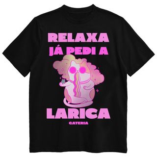 Nome do produtoCamiseta Relaxa Já Pedi a Larica