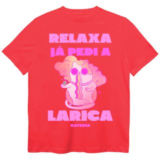 Nome do produtoCamiseta Relaxa Já Pedi a Larica