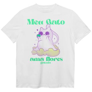 Camiseta Meu Gato Ama Flores