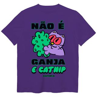 Nome do produtoCamiseta Não É Ganja, É Catnip