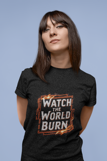 Watch the world burn - Camisa Preta Frases Feminina Baby Long Classic