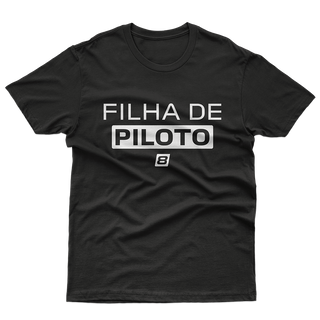 Camiseta Infantil (10 a 14 anos) Filha de Piloto - Preta