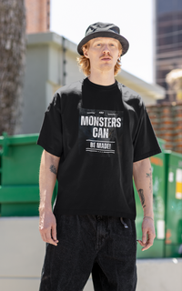 Nome do produtoT-Shirt - Monsters Can Be Made