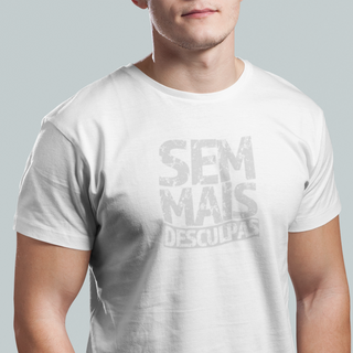 Nome do produtoCamiseta - Sem mais desculpas