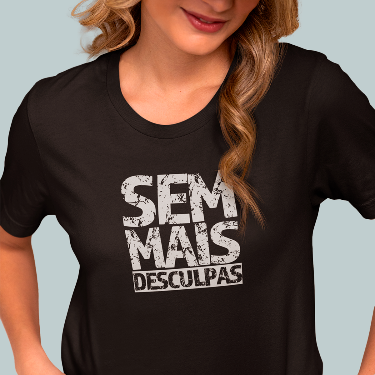 Nome do produto: Camiseta - Sem mais desculpas