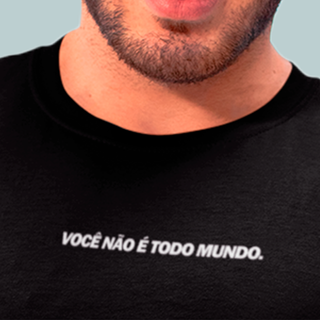 Nome do produtoCamiseta - Você não é todo mundo