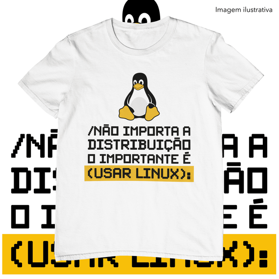 O IMPORTANTE É USAR LINUX 1 - UNISSEX