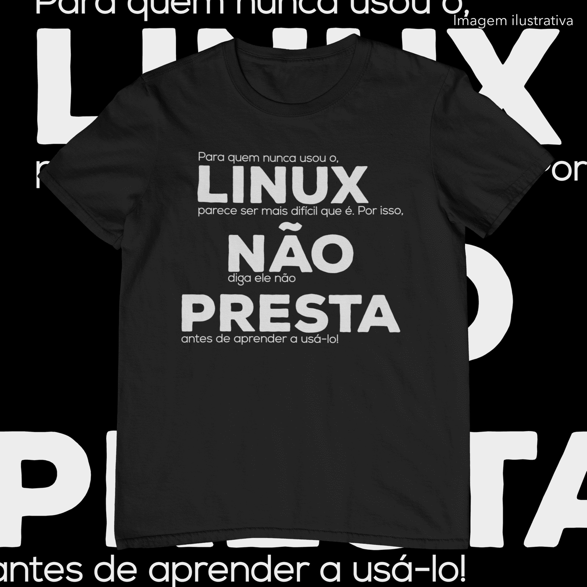 Nome do produto: LINUX NÃO PRESTA 1 - UNISSEX