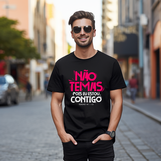 Nome do produtoCAMISA QUALITY | NÃO TEMAS, POIS ESTOU CONTIGO ISAIAS 41:10