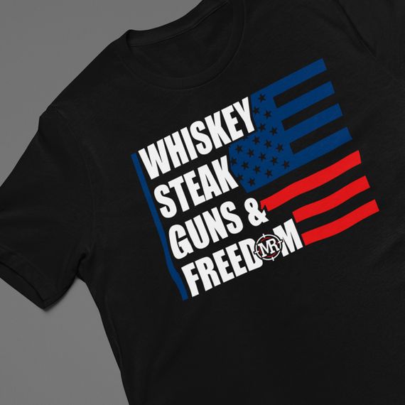 WHISKEY, STEAK, GUNS & FREEDOM