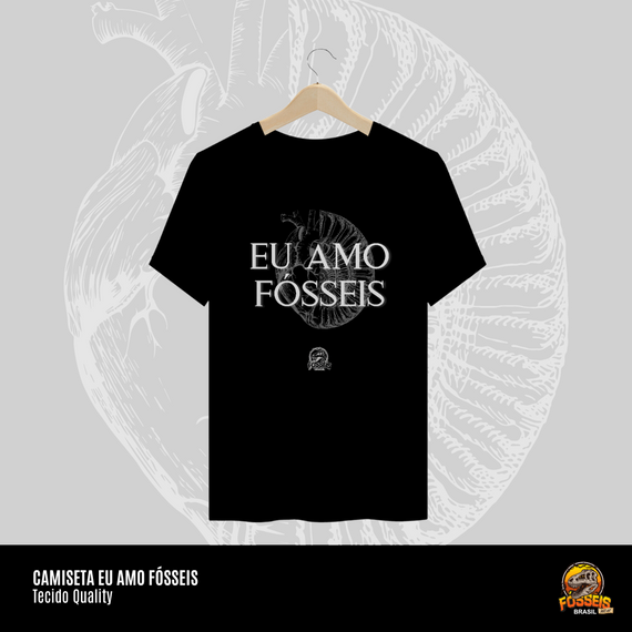 Camiseta - EU AMO FÓSSEIS