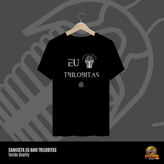 Nome do produtoCamiseta - EU AMO TRILOBITAS