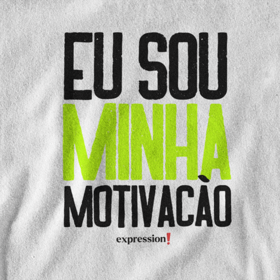 Camiseta Quality Expression - Eu Sou Minha Motivação