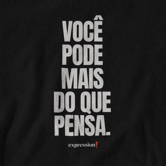 Camiseta Quality Expression - Você pode mais do que pensa