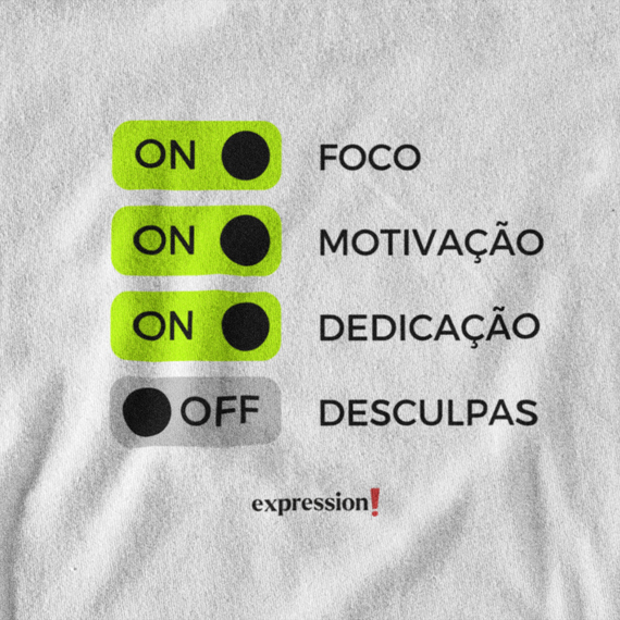 Camiseta Quality Expression - Foco, Motivação, Dedicação e sem Descupas