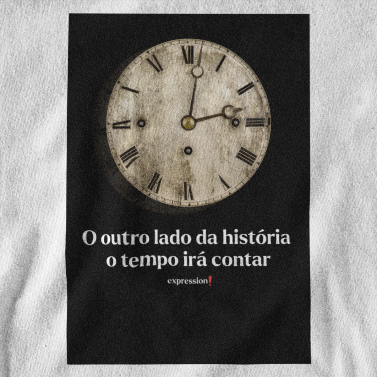 Nome do produto: Camiseta Quality Expression - O Outro lado da história o tempo irá contar