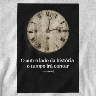 Nome do produtoCamiseta Quality Expression - O Outro lado da história o tempo irá contar