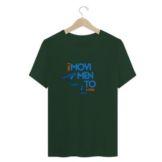 Nome do produtoCamiseta Vida é Movimento, Movimento é Vida - Frase