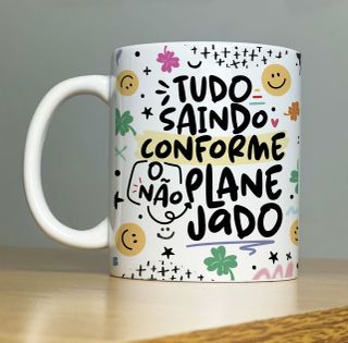 Nome do produtoCaneca Tudo Saindo Conforme o Não Planejado